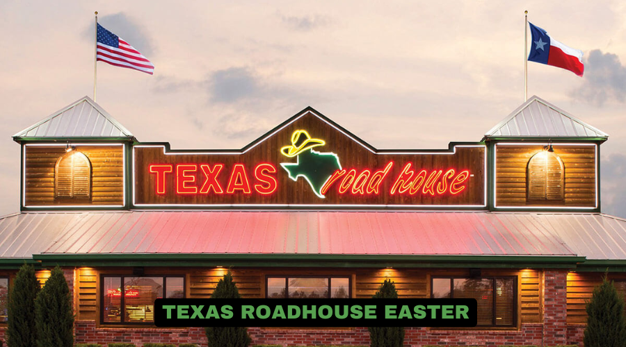 Texas Roadhouse Easter