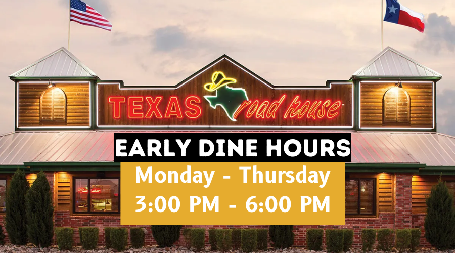 Texas Roadhouse Early Dine Hours