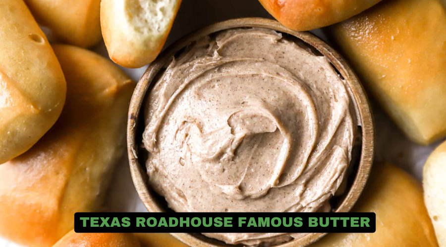 texas roadhouse Famous butter
