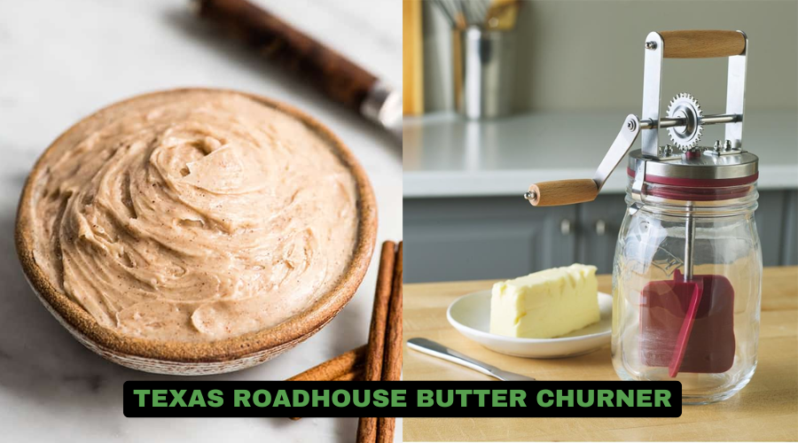 texas roadhouse butter churner recipe